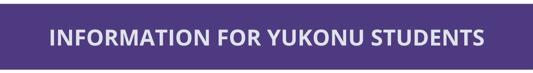 Information for YukonU Students